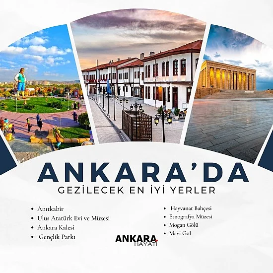 Ankara'da Gezilecek En İyi Yerler Ankara'da Gezilecek En İyi Yerler