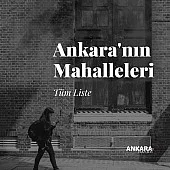 Ankara'nın Mahalleleri Ankara'nın Mahalleleri