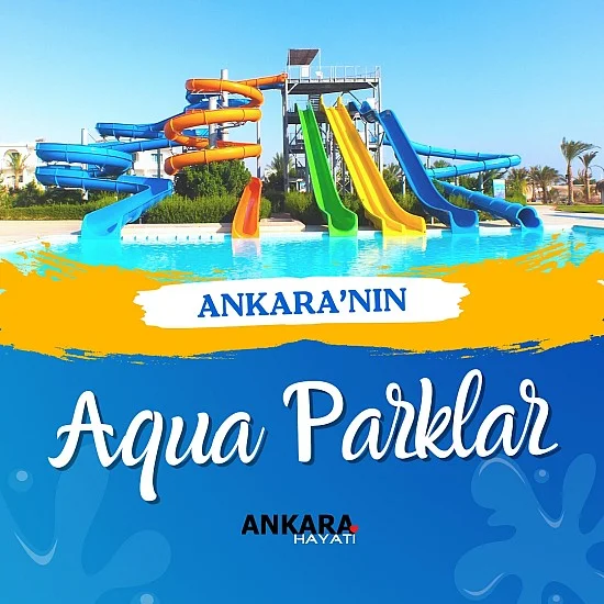 Ankara'nın En İyi Aquaparkları Ankara'nın En İyi Aquaparkları