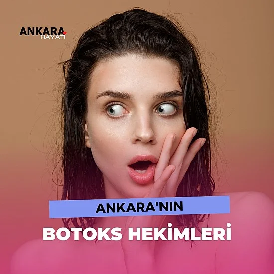 Ankara'nın En İyi Botoks Hekimleri Ankara'nın En İyi Botoks Hekimleri