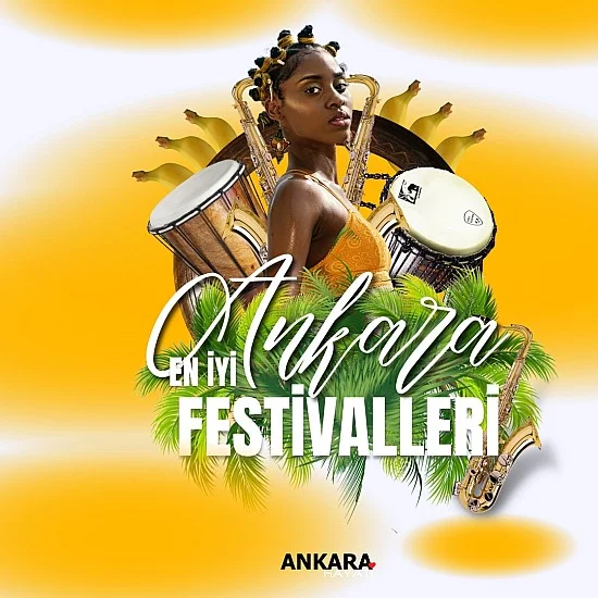 Ankara'nın En İyi Festivalleri Ankara'nın En İyi Festivalleri