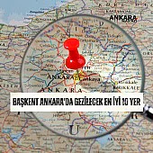 Başkent Ankara'da Gezilecek En İyi 10 Yer Başkent Ankara'da Gezilecek En İyi 10 Yer