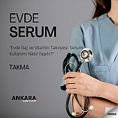 Evde Serum Takma Ankara