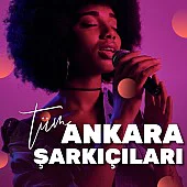 Ankara Şarkıcıları Ankara Şarkıcıları