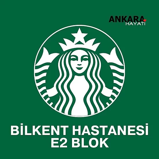 Starbucks Bilkent Hastanesi E2 Blok Starbucks Bilkent Hastanesi E2 Blok