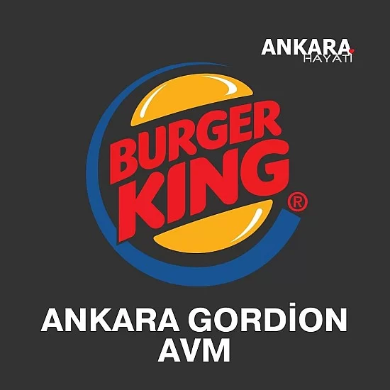 Burger King Ankara Gordİon AVM