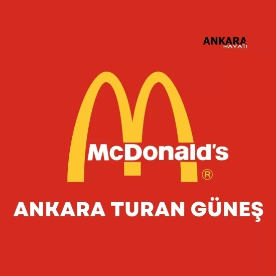 McDonalds Ankara Turan Güneş McDonalds Ankara Turan Güneş