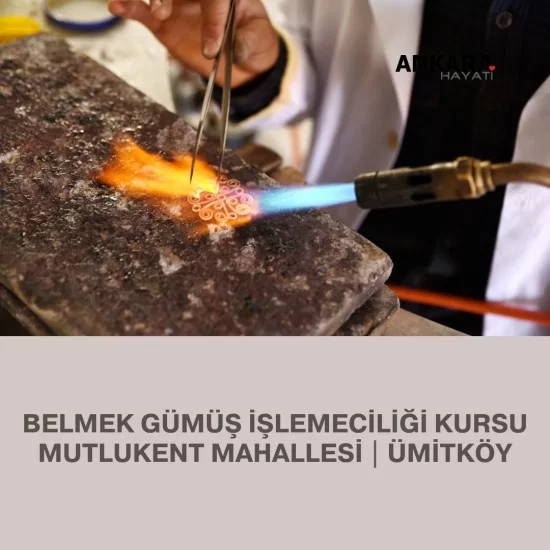 Belmek Gümüş İşlemeciliği Kursu Mutlukent Mahallesi | Ümitköy Belmek Gümüş İşlemeciliği Kursu Mutlukent Mahallesi | Ümitköy