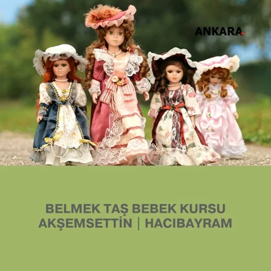 Belmek Taş Bebek Kursu Akşemsettin | Hacıbayram Belmek Taş Bebek Kursu Akşemsettin | Hacıbayram