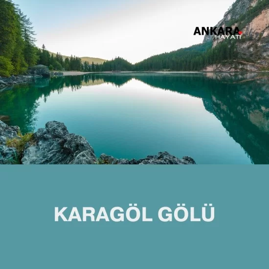 Karagöl (Çubuk) Gölü Karagöl (Çubuk) Gölü