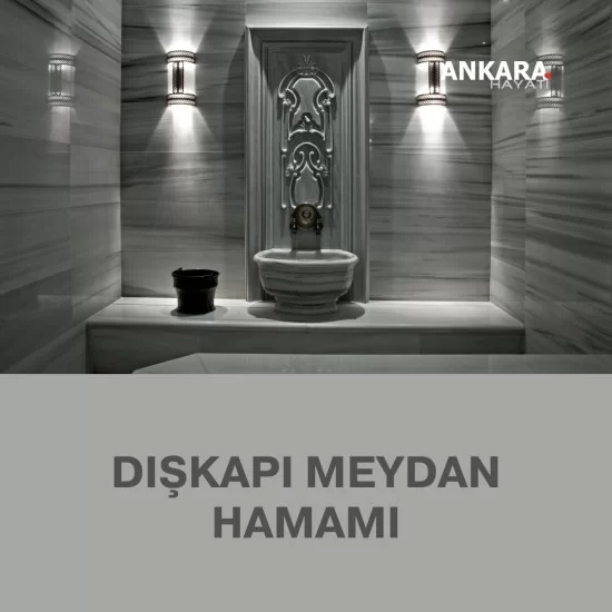 Dışkapı Meydan Hamamı Dışkapı Meydan Hamamı