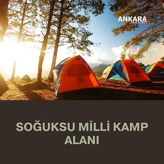 Soğuksu Milli Kamp Alanı Soğuksu Milli Kamp Alanı
