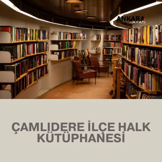 Çamlıdere İlçe Halk Kütüphanesi Çamlıdere İlçe Halk Kütüphanesi