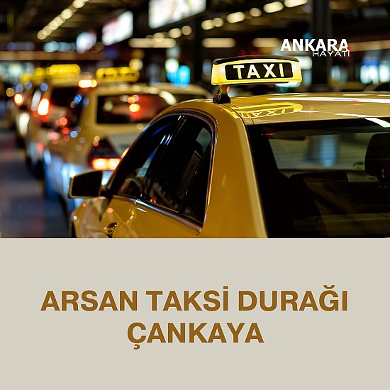 Arsan Taksi Durağı Çankaya