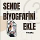 Biyografini Ekle Satın Al Biyografini Ekle Satın Al