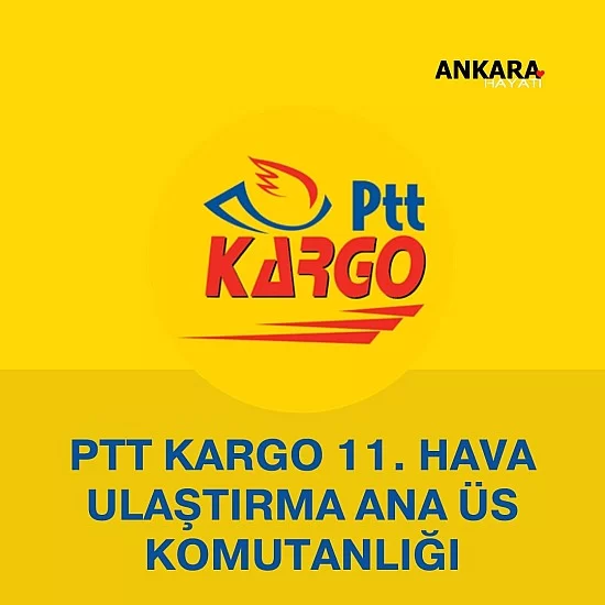 PTT Kargo 11. Hava Ulaştırma Ana Üs Komutanlığı PTT Kargo 11. Hava Ulaştırma Ana Üs Komutanlığı