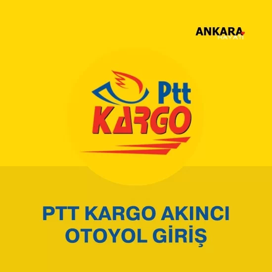 PTT Kargo Akıncı Otoyol Giriş PTT Kargo Akıncı Otoyol Giriş