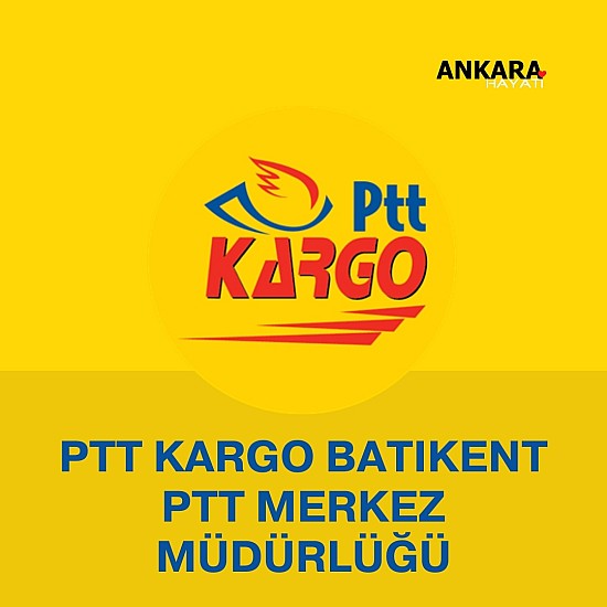 PTT Kargo Batıkent Ptt Merkez Müdürlüğü 
