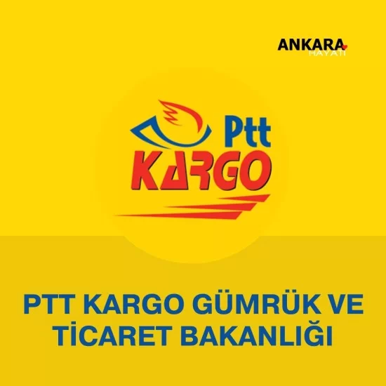 PTT Kargo Gümrük Ve Ticaret Bakanlığı PTT Kargo Gümrük Ve Ticaret Bakanlığı