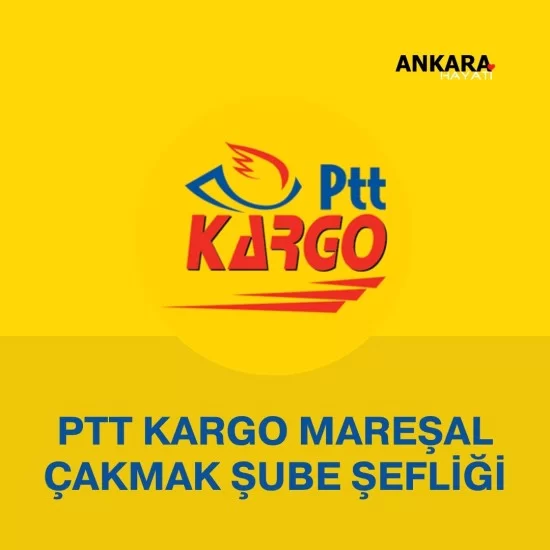 PTT Kargo Mareşal Çakmak Şube Şefliği PTT Kargo Mareşal Çakmak Şube Şefliği