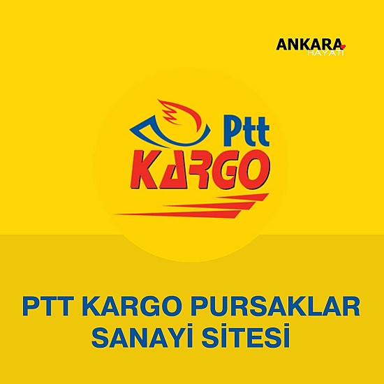 PTT Kargo Pursaklar Sanayi Sitesi