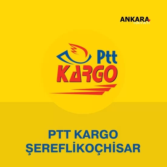 PTT Kargo Şereflikoçhisar