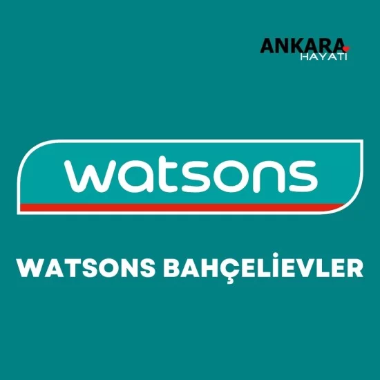 Watsons Bahçelievler Watsons Bahçelievler