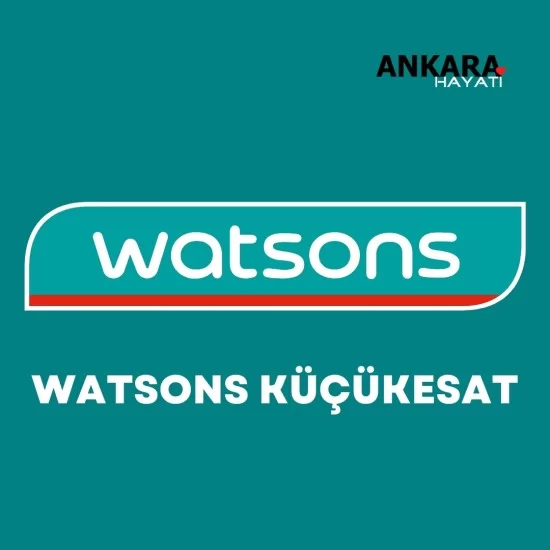 Watsons Küçükesat Watsons Küçükesat