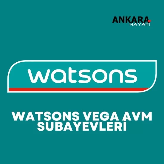 Watsons Vega Avm Subayevleri Watsons Vega Avm Subayevleri