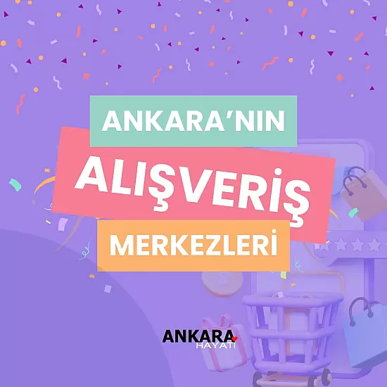 Ankara'nın En İyi Alışveriş Merkezleri
