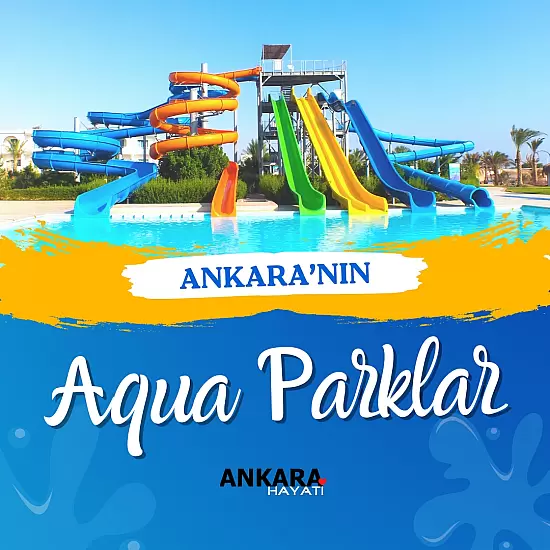Ankara'nın En İyi Aquaparkları