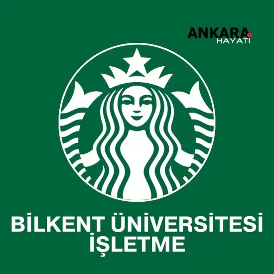 Starbucks Bilkent Üniversitesi İşletme