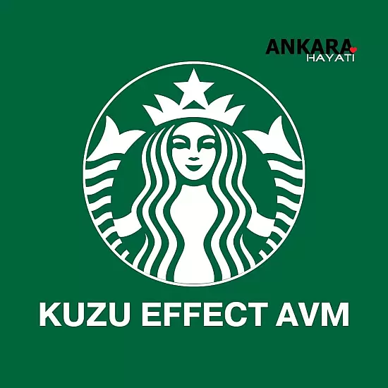 Starbucks Kuzu Effect Avm
