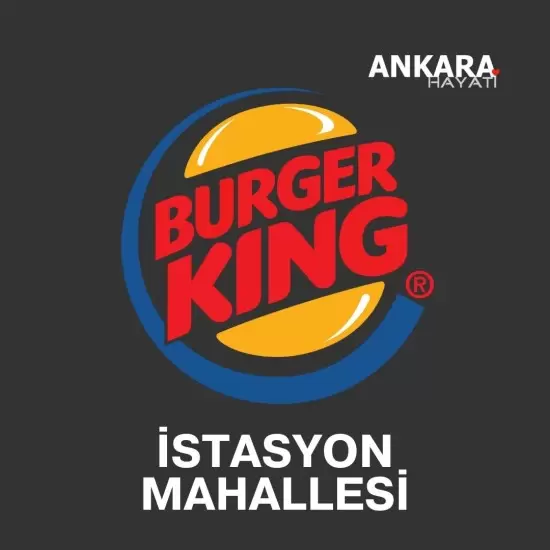 Burger King İstasyon Mahallesi
