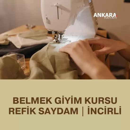 Belmek Giyim Kursu Refik Saydam | İncirli