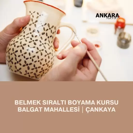Belmek Sıraltı Boyama Kursu Balgat Mahallesi | Çankaya