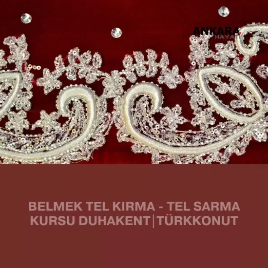 Belmek Tel Kırma - Tel Sarma Kursu Duhakent|Türkkonut