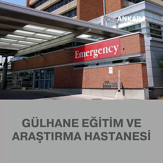 Gülhane Eğitim Ve Araştırma Hastanesi