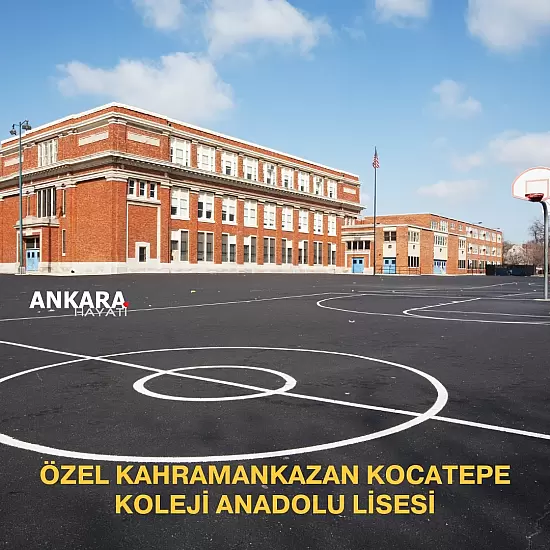 Özel Kahramankazan Kocatepe Koleji Anadolu Lisesi