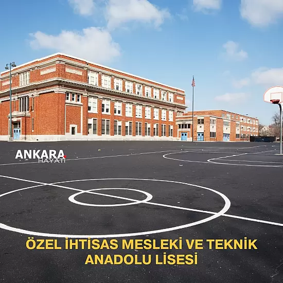 Özel İhtisas Mesleki Ve Teknik Anadolu Lisesi