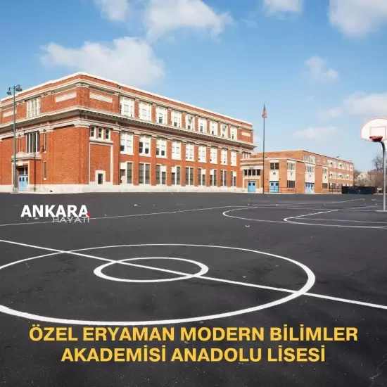 Özel Eryaman Modern Bilimler Akademisi Anadolu Lisesi