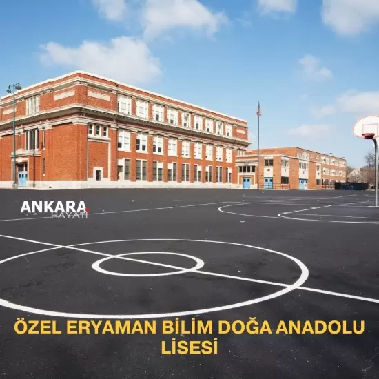 Özel Eryaman Bilim Doğa Anadolu Lisesi