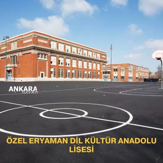 Özel Eryaman Dil Kültür Anadolu Lisesi