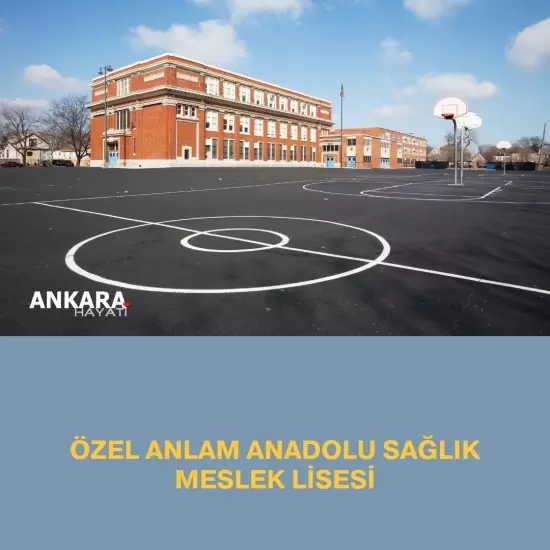 Özel Anlam Anadolu Sağlık Meslek Lisesi
