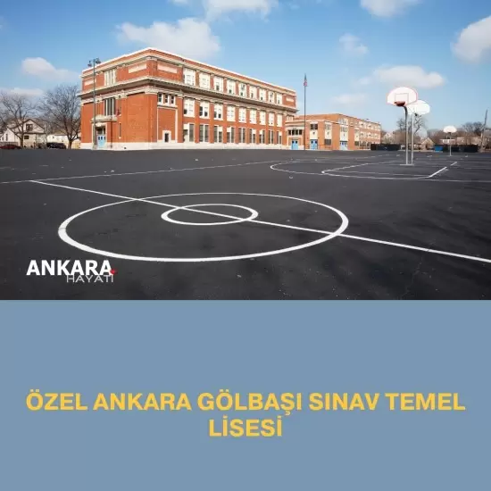 Özel Ankara Gölbaşı Sınav Temel Lisesi