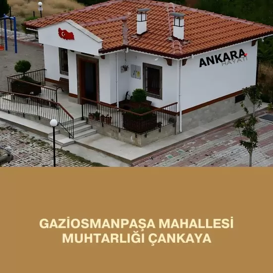 Gaziosmanpaşa Mahallesi Muhtarlığı Çankaya