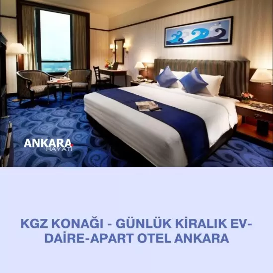Kgz Konağı - Günlük Kiralık Ev-Daire-Apart Otel Ankara