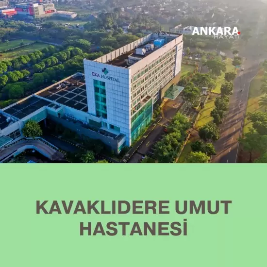 Kavaklıdere Umut Hastanesi