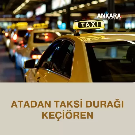 Atadan Taksi Durağı Keçiören