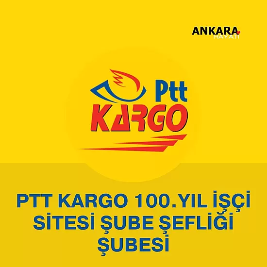 PTT Kargo 100.yıl İşçi Sitesi Şube Şefliği Şubesi